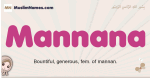 Mannana muslim girls name and meaning, islamic girls name Mannana