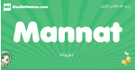 Mannat arabic girl name and meaning, quranic girls name Mannat