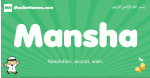 Mansha arabic boys name and meaning, quranic boys name Mansha