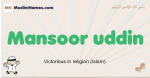 Mansoor-uddin muslim boys name and meaning, islamic boys name Mansoor-uddin