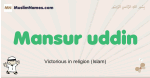 Mansur-uddin muslim boys name and meaning, islamic boys name Mansur-uddin