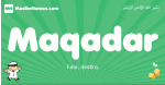 Maqadar arabic boys name and meaning, quranic boys name Maqadar