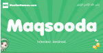 Maqsooda arabic girl name and meaning, quranic girls name Maqsooda