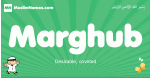 Marghub arabic boys name and meaning, quranic boys name Marghub