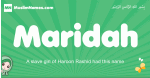 Maridah arabic girl name and meaning, quranic girls name Maridah