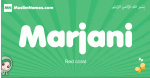 Marjani arabic girl name and meaning, quranic girls name Marjani