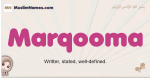 Marqooma muslim girls name and meaning, islamic girls name Marqooma
