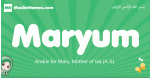 Maryum arabic girl name and meaning, quranic girls name Maryum