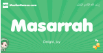 Masarrah arabic girl name and meaning, quranic girls name Masarrah