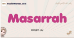 Masarrah muslim girls name and meaning, islamic girls name Masarrah