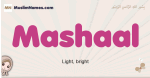 Mashaal muslim girls name and meaning, islamic girls name Mashaal