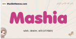 Mashia muslim girls name and meaning, islamic girls name Mashia