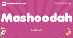 Mashoodah arabic girls name and meaning, muslim girl name Mashoodah