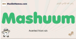 Mashuum muslim boys name and meaning, islamic boys name Mashuum
