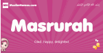 Masrurah arabic girls name and meaning, muslim girl name Masrurah