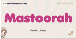 Mastoorah muslim girls name and meaning, islamic girls name Mastoorah