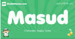 Masud arabic boys name and meaning, quranic boys name Masud