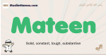 Mateen muslim boys name and meaning, islamic boys name Mateen