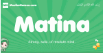 Matina arabic girl name and meaning, quranic girls name Matina