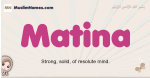 Matina muslim girls name and meaning, islamic girls name Matina