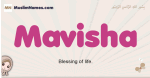 Mavisha muslim girls name and meaning, islamic girls name Mavisha