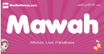 Mawah arabic girls name and meaning, muslim girl name Mawah