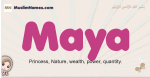 Maya muslim girls name and meaning, islamic girls name Maya