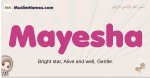 Mayesha muslim girls name and meaning, islamic girls name Mayesha
