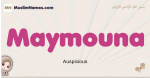 Maymouna muslim girls name and meaning, islamic girls name Maymouna