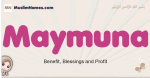 Maymuna muslim girls name and meaning, islamic girls name Maymuna