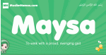 Maysa arabic girl name and meaning, quranic girls name Maysa