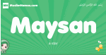 Maysan arabic girl name and meaning, quranic girls name Maysan