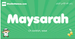 Maysarah arabic boys name and meaning, quranic boys name Maysarah