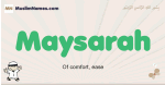 Maysarah muslim boys name and meaning, islamic boys name Maysarah