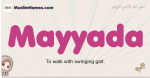 Mayyada muslim girls name and meaning, islamic girls name Mayyada