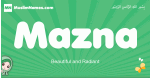 Mazna arabic girl name and meaning, quranic girls name Mazna