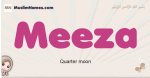 Meeza muslim girls name and meaning, islamic girls name Meeza