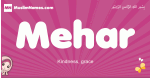 Mehar arabic girls name and meaning, muslim girl name Mehar