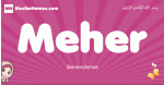 Meher arabic girls name and meaning, muslim girl name Meher