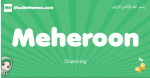 Meheroon arabic girl name and meaning, quranic girls name Meheroon