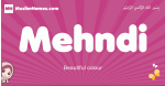 Mehndi arabic girls name and meaning, muslim girl name Mehndi
