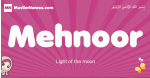 Mehnoor arabic girls name and meaning, muslim girl name Mehnoor