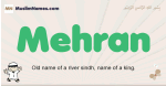 Mehran muslim boys name and meaning, islamic boys name Mehran