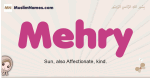 Mehry muslim girls name and meaning, islamic girls name Mehry