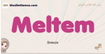 Meltem muslim girls name and meaning, islamic girls name Meltem