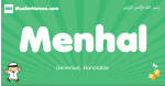 Menhal arabic boys name and meaning, quranic boys name Menhal