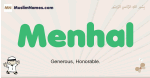 Menhal muslim boys name and meaning, islamic boys name Menhal