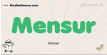 Mensur muslim boys name and meaning, islamic boys name Mensur
