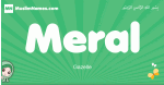 Meral arabic girl name and meaning, quranic girls name Meral