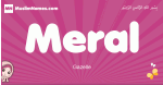 Meral arabic girls name and meaning, muslim girl name Meral